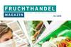 Diese Woche im Fruchthandel Magazin: Düsseldorfer Runde, Sommersaison in den Niederlanden, Bio, Fairtrade und Nachhaltigkeit