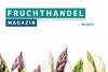Die Woche im Fruchthandel Magazin: Wendepunkt am deutschen Spargelmarkt, die Entwicklung in der Südlichen Hemisphäre und Gewächshausprodukte