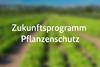 zukunftsprogramm-pflanzenschutz-