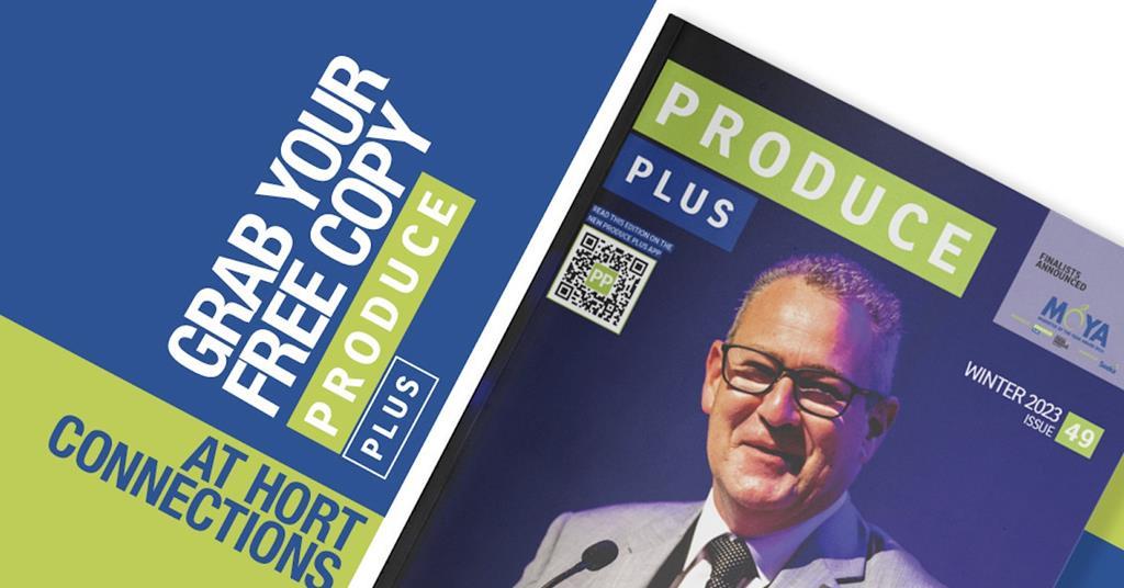 Get your free copy of Produce Plus at Hort Connections Article