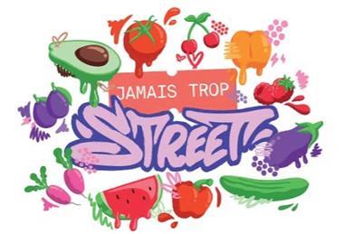 Jamais Trop Street